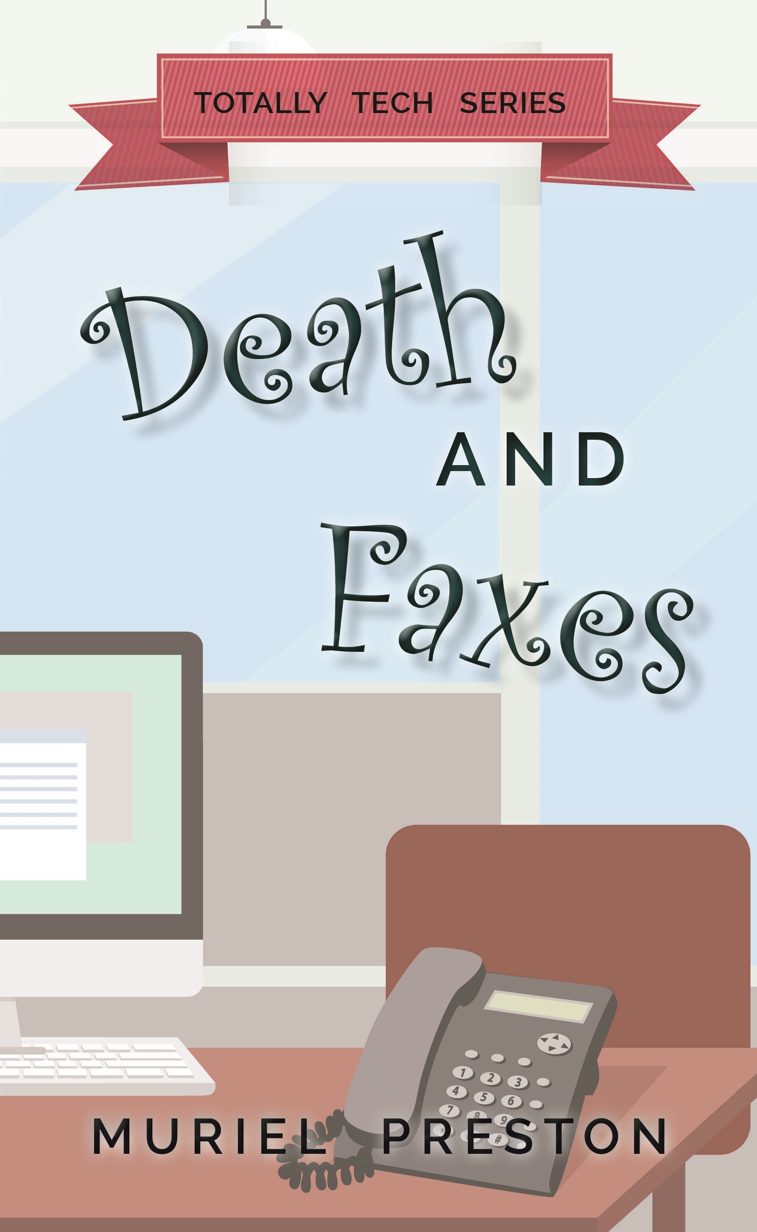 Death and Faxes by Julie S. Howlin